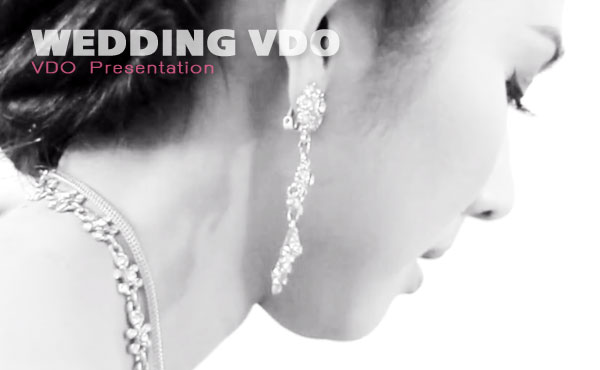 Wedding VDO Presentation วีดีโอพรีเวดดิ้ง